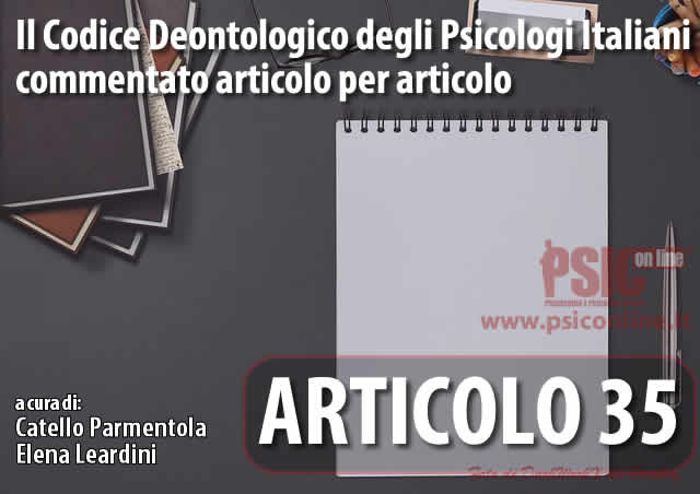 Articolo 35 il Codice Deontologico degli Psicologi Italiani commentato