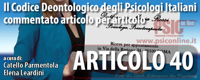 Articolo 40 il Codice Deontologico degli Psicologi Italiani commentato