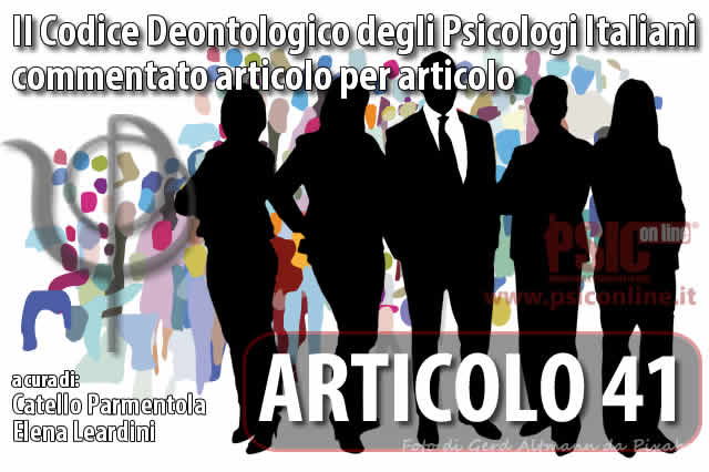 Articolo 41 il Codice Deontologico degli Psicologi Italiani commentato